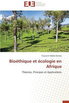 Paperback Bioéthique Et Écologie En Afrique [French] Book