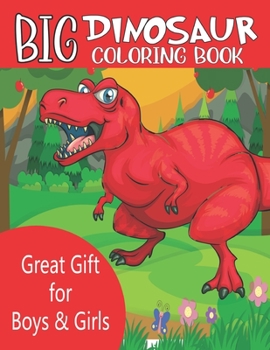 Paperback Big Dinosaur Coloring Book: Great Gift for Boys & Girls, Ages 4-10 Book