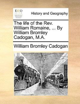 The Life of the Rev. William Romaine