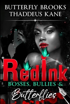 Paperback Red Ink: Bosses, Bullies, & Butterflies Book