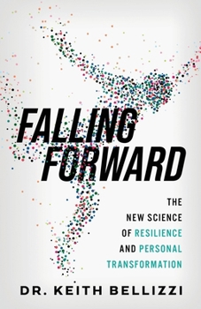 Paperback Falling Forward: The New Science of Resilience and Personal Transformation Book