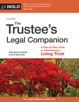 Paperback The Trustee's Legal Companion: A Step-By-Step Guide to Administering a Living Trust Book