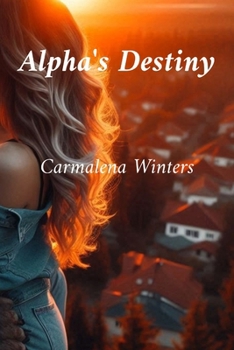 Paperback Alpha's Destiny [Large Print] Book