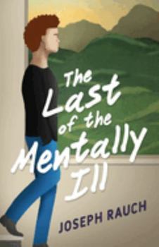 Paperback The Last of the Mentally Ill Book