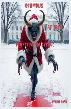 Krumpus At 1600 Pennsylvania Avenue