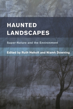 Paperback Haunted Landscapes: Super-Nature and the Environment Book