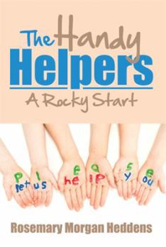 Hardcover The Handy Helpers: A Rocky Start Book