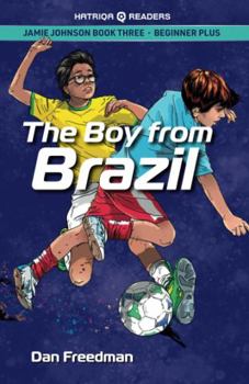 Paperback Jamie Johnson: The Boy From Brazil (HATRIQA Graded Readers) (Jamie Johnson Reader Series) Book