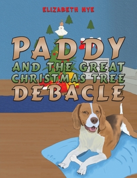 Paperback Paddy and the Great Christmas Tree Debacle Book
