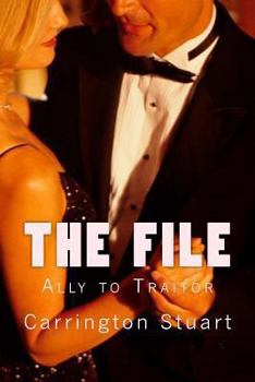 Paperback The File: Ally to Traitor Book