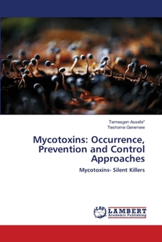 Paperback Mycotoxins: Occurrence, Prevention and Control Approaches Book