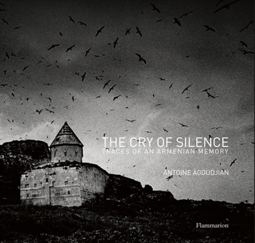 Hardcover The Cry of Silence: Traces of an Armenian Memory Book