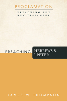 Hardcover Preaching Hebrews and 1 Peter Book