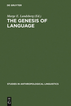Hardcover The Genesis of Language: A Different Judgement of Evidence Book