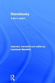 Hardcover Stanislavsky: A Life in Letters Book