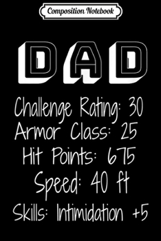 Paperback Composition Notebook: Mens Dad Challenge Rating 30 Funny RPG Fathers Journal/Notebook Blank Lined Ruled 6x9 100 Pages Book