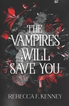 Paperback The Vampires Will Save You Book