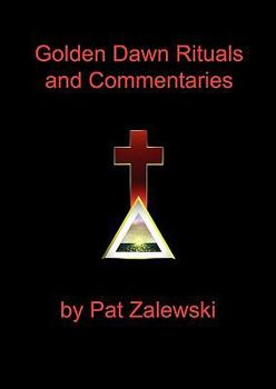 Paperback Golden Dawn Rituals and Commentaries Book