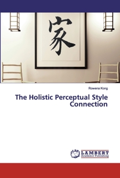 Paperback The Holistic Perceptual Style Connection Book