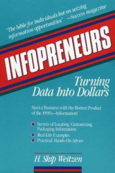 Paperback Infopreneurs: Turning Data Into Dollars Book