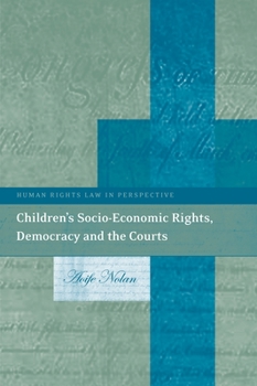 Hardcover Children's Socio-Economic Rights, Democracy and the Courts Book
