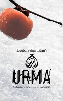 Paperback Urma: An Iranian Woman's pursuit of her lost life Book