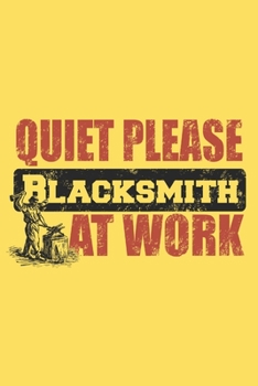 Paperback Quiet Please Blacksmith at Work: 6x9 inch - lined - ruled paper - notebook - notes Book