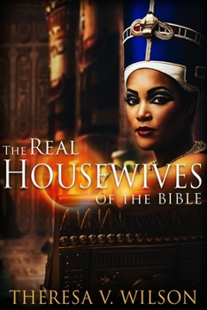 Paperback The Real Housewives of the Bible Book