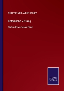 Paperback Botanische Zeitung: Fünfundzwanzigster Band [German] Book