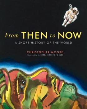 Hardcover From Then to Now: A Short History of the World Book