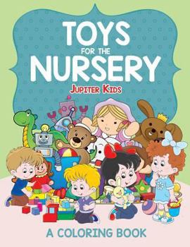 Paperback Toys for the Nursery (A Coloring Book) Book