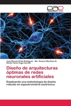 Paperback Diseño de arquitecturas óptimas de redes neuronales artificiales [Spanish] Book