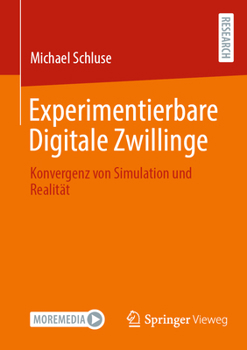 Paperback Experimentierbare Digitale Zwillinge: Konvergenz Von Simulation Und Realität [German] Book