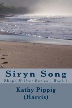 Siren Song - Book  of the Shape Shifter Series