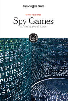 Paperback Spy Games: Cracking Government Secrets Book