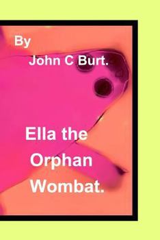 Paperback Ella the Oprhan Wombat. Book
