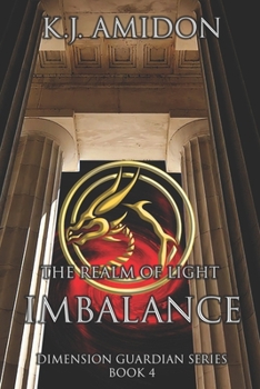 Paperback Dimension Guardian: The Realm of Light - Imbalance Book