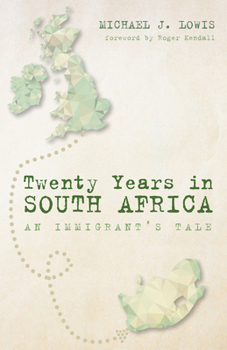 Paperback Twenty Years in South Africa: An Immigrant's Tale Book