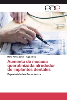 Paperback Aumento de mucosa queratinizada alrededor de implantes dentales [Spanish] Book