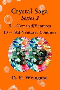 Paperback Crystal Saga Series 2, 9-New (Ad)Ventures and 10-(Ad)Ventures Continue Book