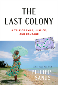 Hardcover The Last Colony: A Tale of Exile, Justice, and Courage Book