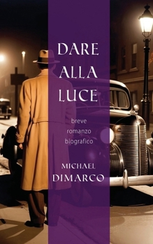 Paperback Dare alla Luce [Italian] Book