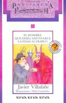 Paperback El Hombre Que Debia Adivinarle La Edad Al Diablo [Spanish] Book