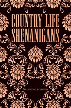 Hardcover Country Life Shenanigans Book