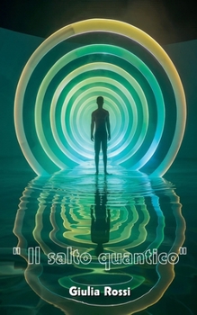 "Il salto quantico" (Italian Edition)