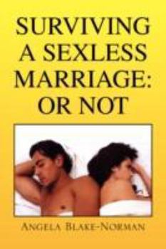 Paperback Surviving a Sexless Marriage: Or Not Book