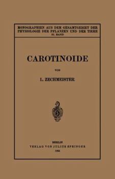 Paperback Carotinoide: Ein Biochemischer Bericht Über Pflanzliche Und Tierische Polyenfarbstoffe [German] Book