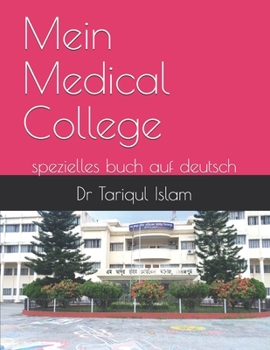 Paperback Mein Medical College: spezielles buch auf deutsch [German] Book