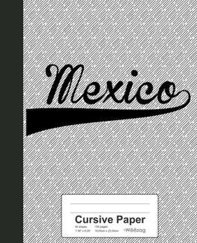 Paperback Cursive Paper: MEXICO Notebook Book
