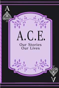 Paperback A.C.E.: Our Stories, Our Lives Book